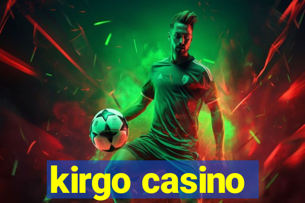 kirgo casino