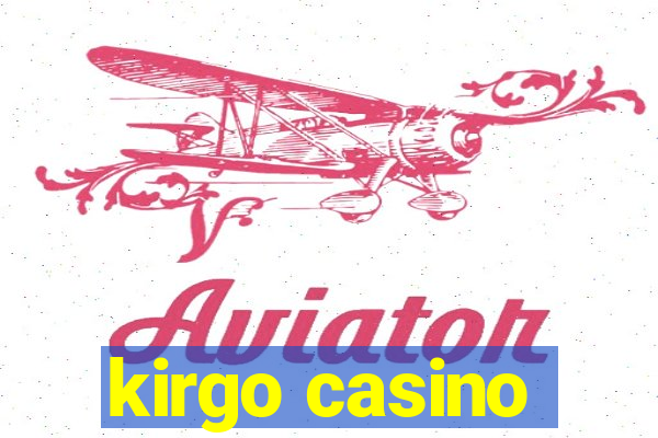 kirgo casino