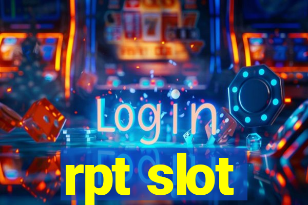 rpt slot