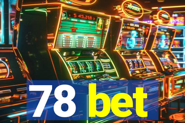 78 bet