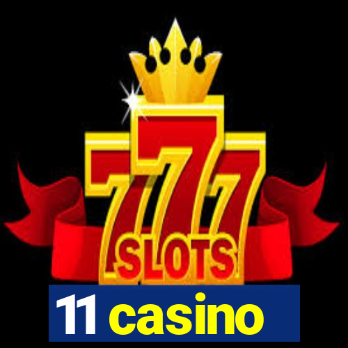 11 casino