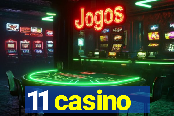 11 casino