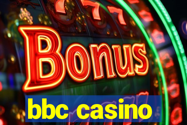 bbc casino