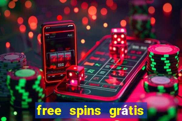 free spins grátis sem depósito