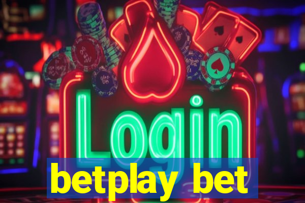 betplay bet