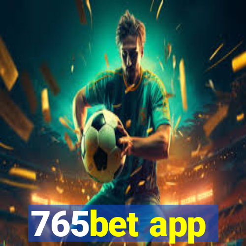 765bet app