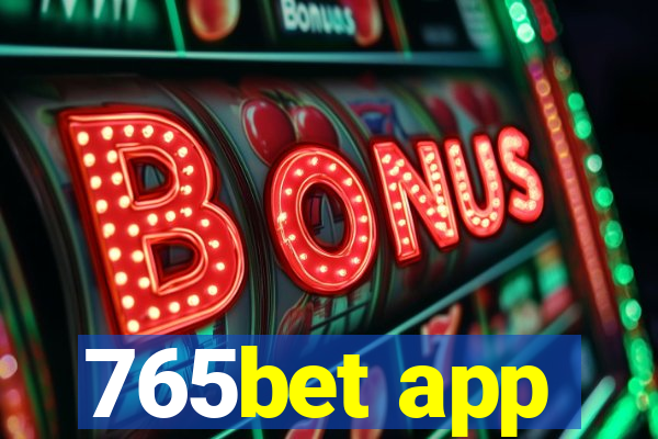 765bet app