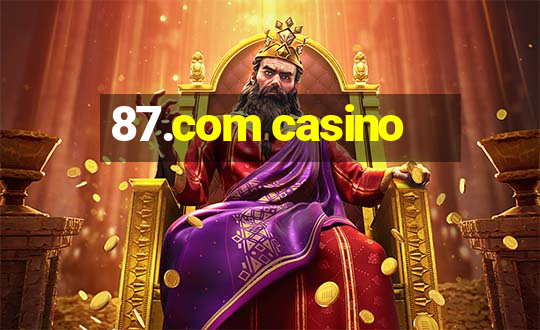 87.com casino