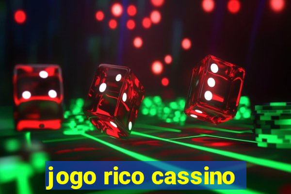 jogo rico cassino