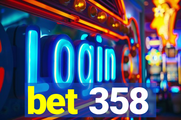 bet 358