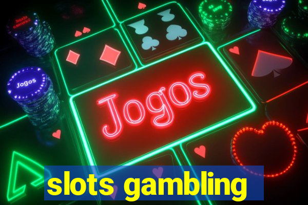 slots gambling