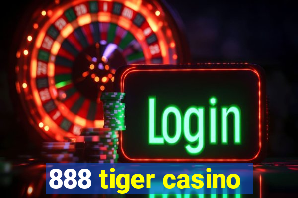 888 tiger casino