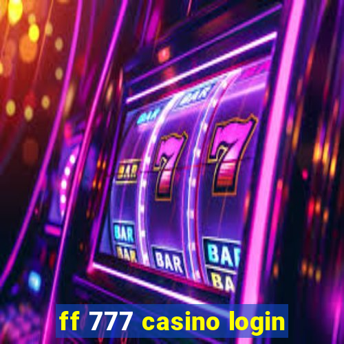 ff 777 casino login