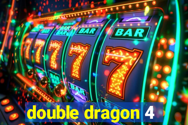 double dragon 4