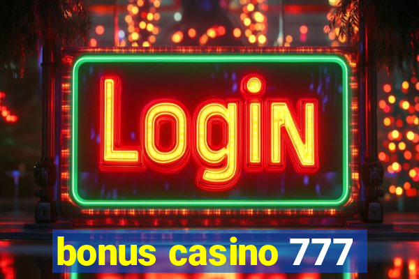 bonus casino 777