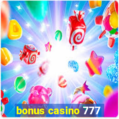 bonus casino 777