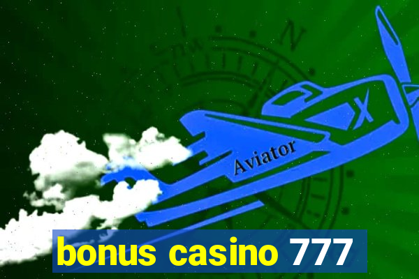 bonus casino 777