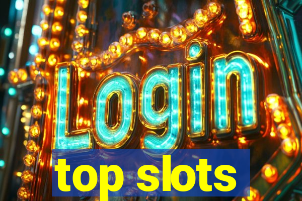 top slots