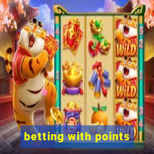 betting with points