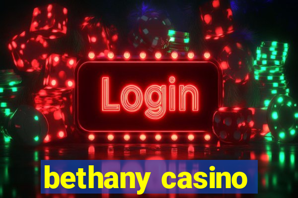 bethany casino