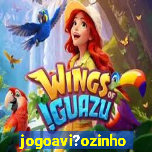 jogoavi?ozinho