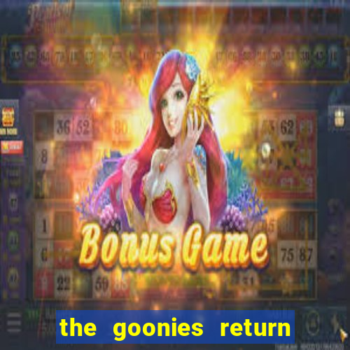 the goonies return slot demo