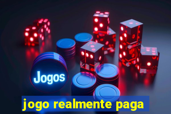 jogo realmente paga