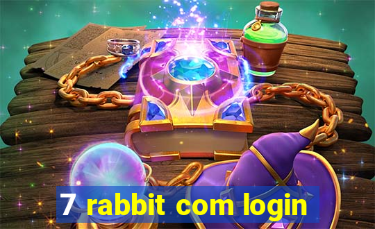 7 rabbit com login