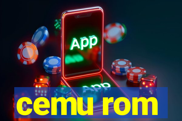 cemu rom