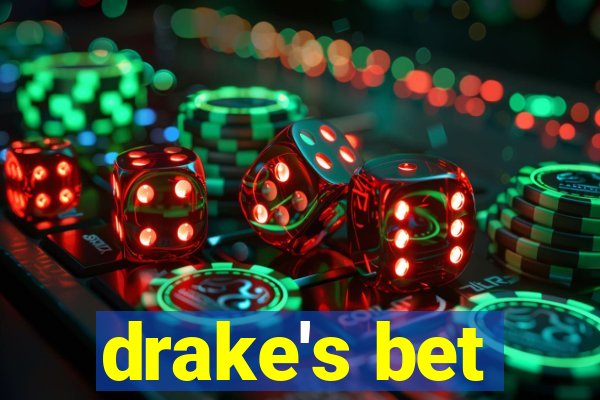 drake's bet