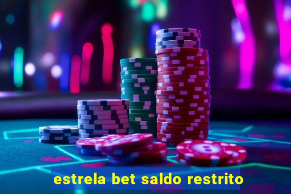 estrela bet saldo restrito