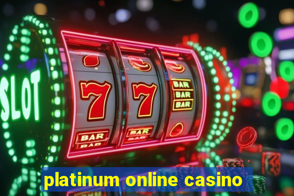 platinum online casino