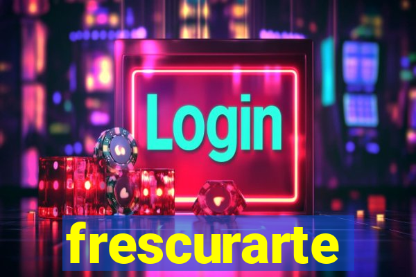 frescurarte