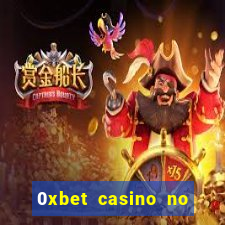 0xbet casino no deposit bonus