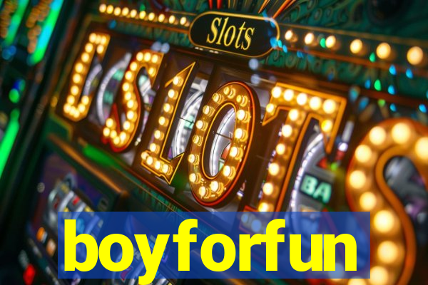 boyforfun