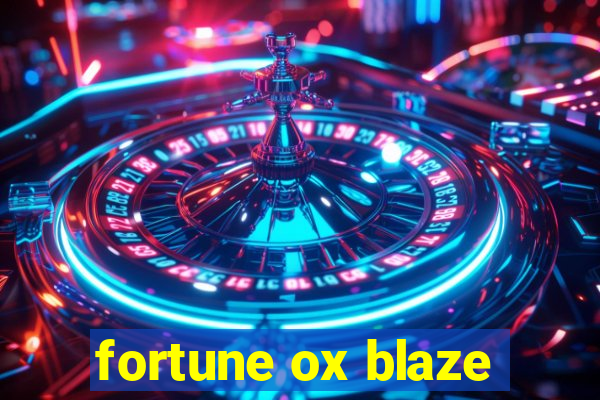 fortune ox blaze