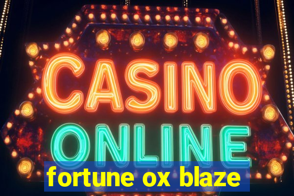 fortune ox blaze