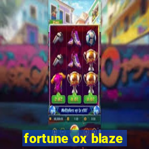 fortune ox blaze