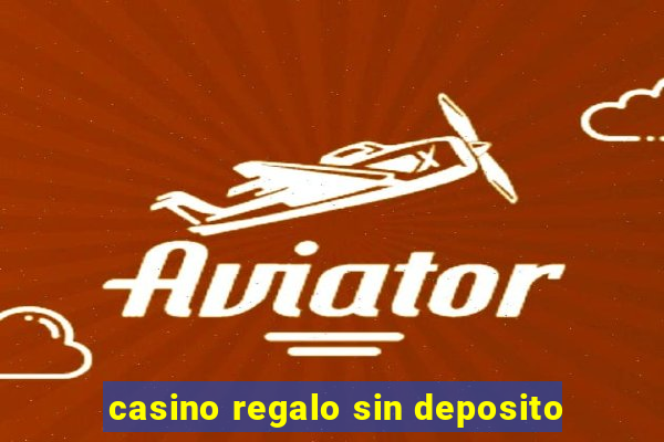 casino regalo sin deposito