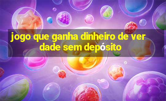 jogo que ganha dinheiro de verdade sem depósito