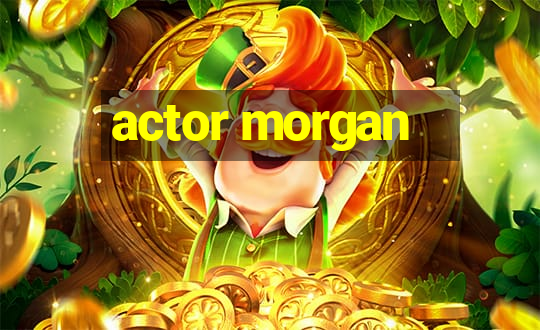 actor morgan