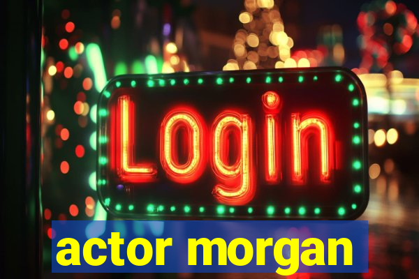 actor morgan