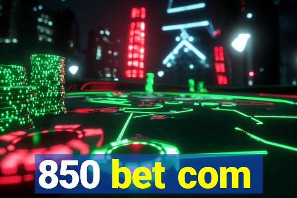 850 bet com