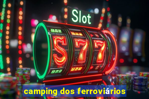 camping dos ferroviários