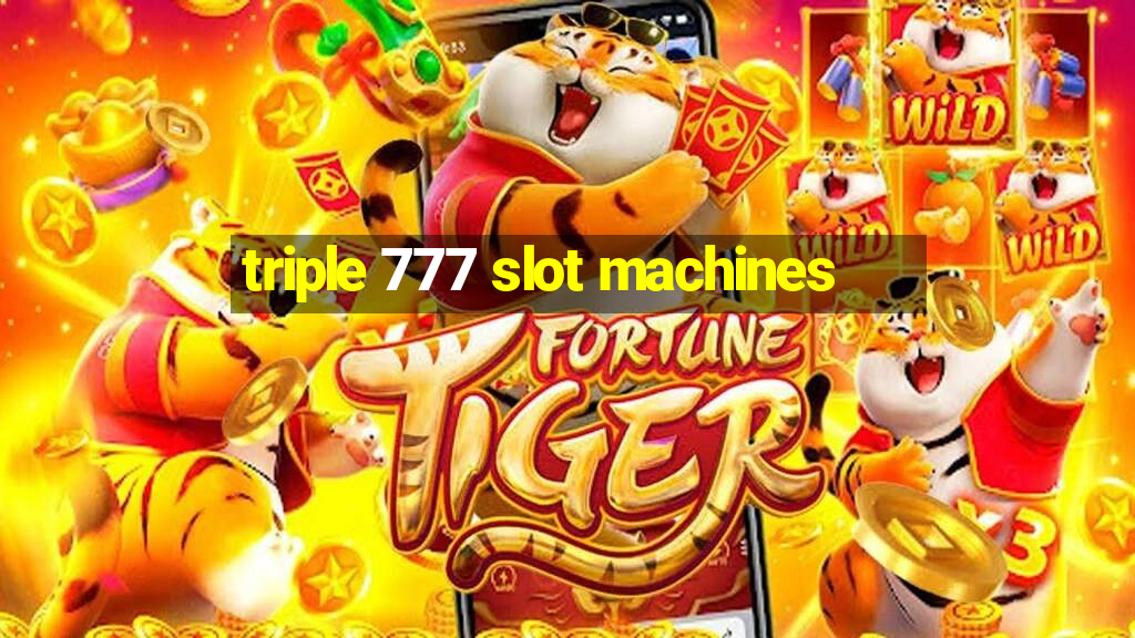 triple 777 slot machines