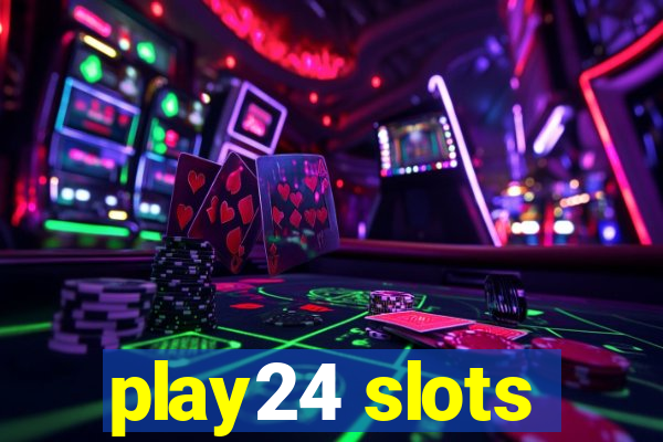 play24 slots