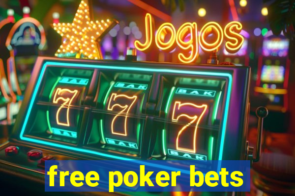 free poker bets