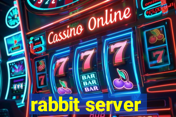 rabbit server