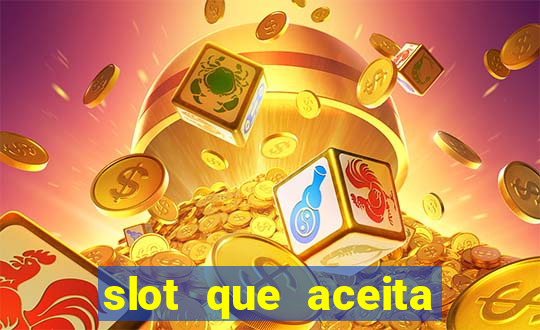 slot que aceita cart?o de crédito