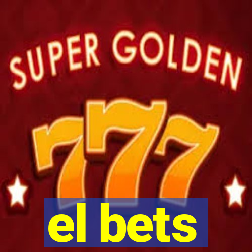 el bets